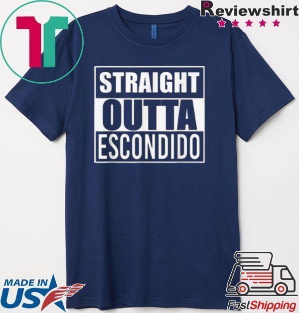 Pretty Straight Outta Escondido Tee Shirt