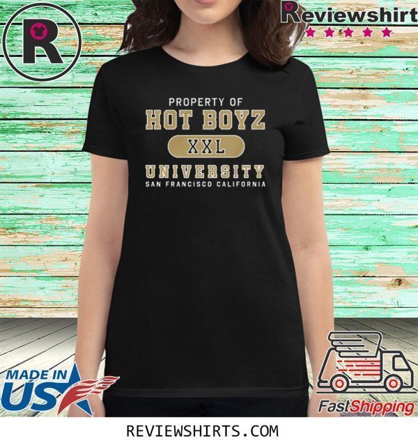 Property Of Hot Boyz University San Francisco TShirt