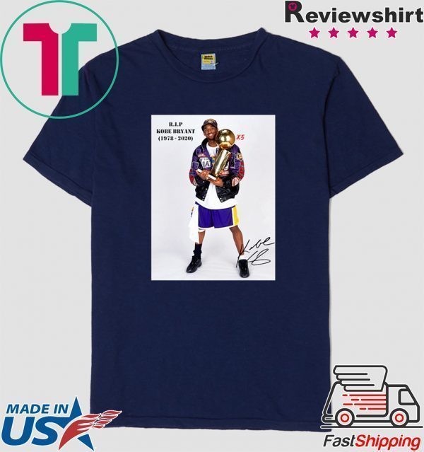 RIP Kobe Signature 1978 2020 Shirt