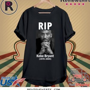 Rip Kobe Bryant 1978 2020 T-Shirt