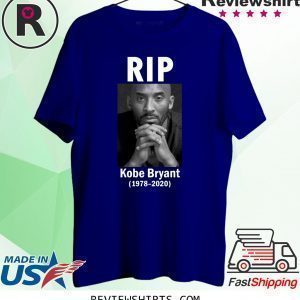 Rip Kobe Bryant 1978 2020 T-Shirt