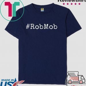 RobMob Tee Shirts