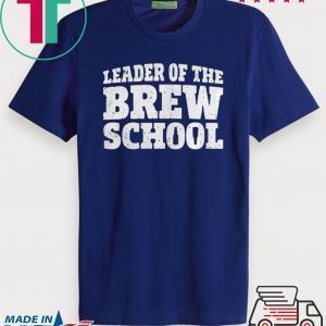 Saint Patricks Day Leader Of The Brew School Tee Shirt