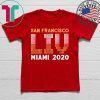 San Francisco LIV Tee Shirts