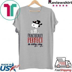 Snoopy Practically Perfect in Every Way Tee Shirts