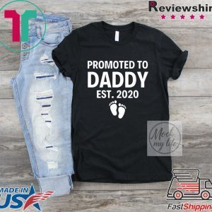 Soon to be Dad Husband Promoted to Daddy 2020 Tee Shirts