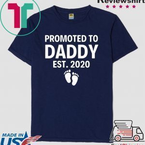 Soon to be Dad Husband Promoted to Daddy 2020 Tee Shirts