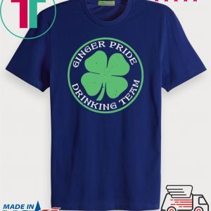 St Patricks Day Ginger Pride Drinking Team Tee Shirt