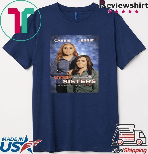 Step Sister Cassie Jessie Tee Shirts