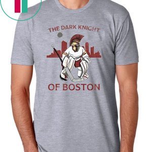 The Dark Knight Of Boston Tee Shirt