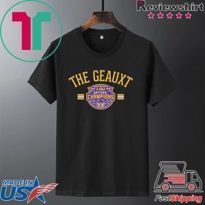 The Geauxt Officially LSU Licensed Tee Shirts