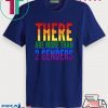 There Are More Than Two Genders Tee Shirts
