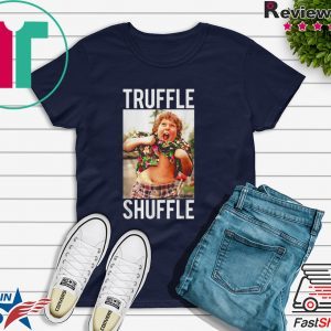 Truffle shuffle Chunk’ Tee Shirt