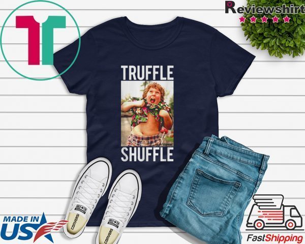 Truffle shuffle Chunk’ Tee Shirt