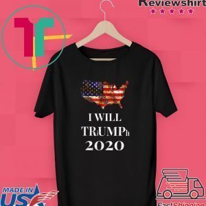 Trump I Will Triumph 2020 by Chach Ind Tee Shirts