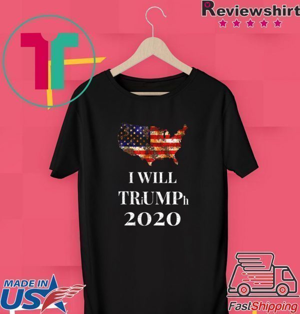 Trump I Will Triumph 2020 by Chach Ind Tee Shirts