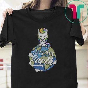 Unicorn Save The Earth Tee Shirts