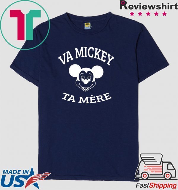 Va Mickey Ta Mère Tee Shirts