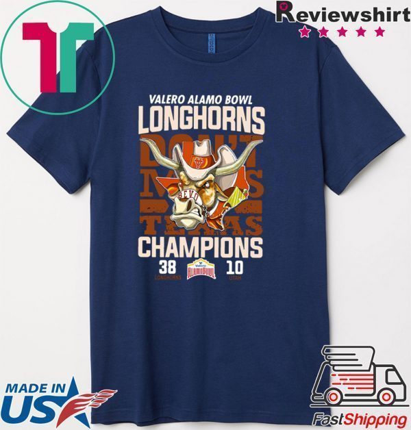 Valero Alamo Bowl Longhorns Don't Miss Texas Champions Tee Shirts