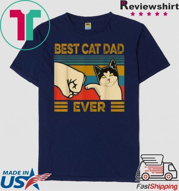 Vintage Best Cat Dad Ever Bump Fit Shirt