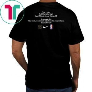 WE CANNOT WALK ALONE MARTIN LUTHER KING 2020 TEE SHIRT