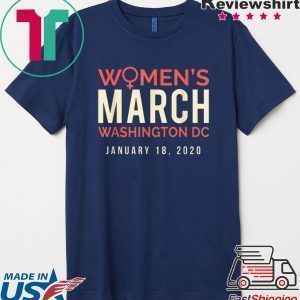Women's March January 2020 Washington DC Tee Shirts