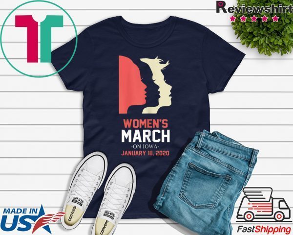 Women's March January 18, 2020 Iowa Tee Shirts