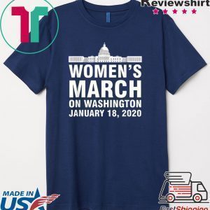 Women's March on Washington January 18, 2020 Tee Shirts