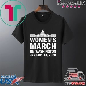 Women's March on Washington January 18, 2020 Tee Shirts
