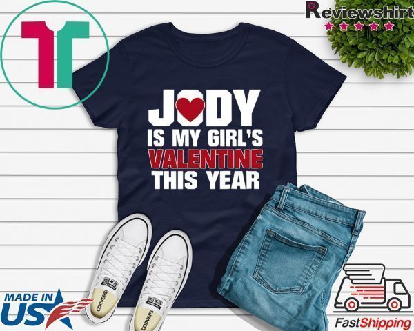 Yody Is My Girl's Valentine This Year Tee Shirts