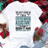 You Can’t Scare me i’m A Certified Nursing Asistant Tee Shirts