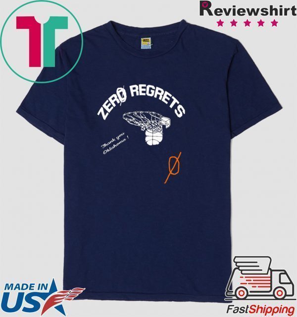 Zero Regrets Tee Shirts