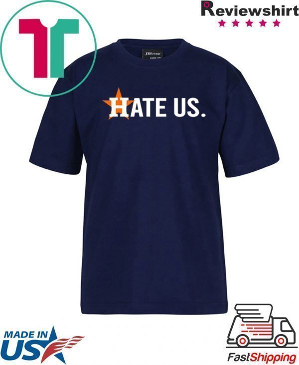 Astros Hate Us Astros Tee Shirts