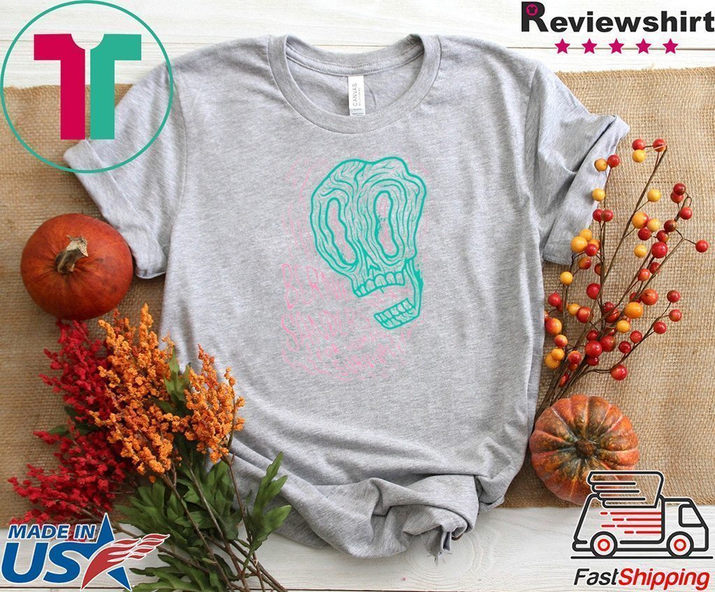 Bernie Sander For Human Survival Tee Shirts Bernie Sander For Human Survival Tee Shirts