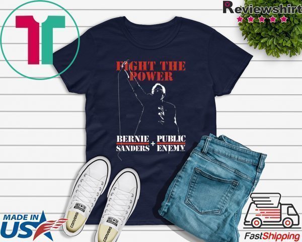 Bernie Sanders Fight The Power - Bernie Sanders And Public Enemy Shirt