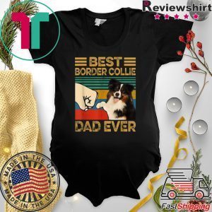 Best Border Collie Dad Ever Tee Shirt