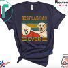 Best Labrador Retriever Dad Ever Tee Shirts