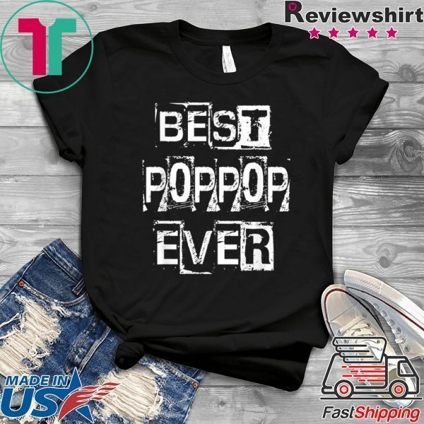 Best Poppop Ever Happy Father’s Day Funny Poppop Tee Shirts
