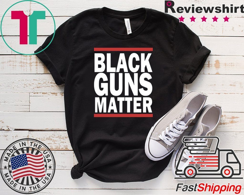 Black Guns Matter Tee Shirts - Teeducks