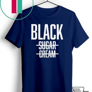 Black No Cream No Sugar Black History Official T-Shirt