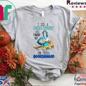 Bookdragon I Did A Dna Test And Found Out Tee Shirts