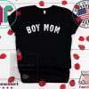 Boy Mom Tee Shirts