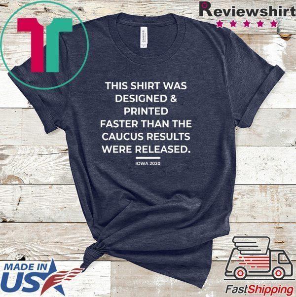 Caucus Results Tee Shirts