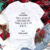 Dear his name there is no one else I would rather have snoring as loud as fuck beside me love her name Tee Shirt