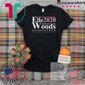 Elle Woods 2020 Tee Shirts