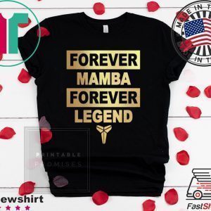 Forever Mamba Forever Legend Kobe Bryant Mamba Black Tee Shirts