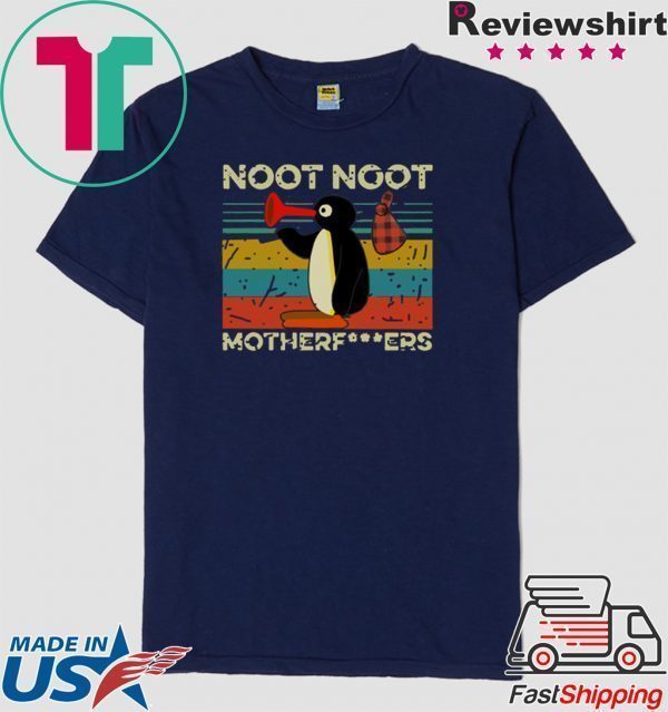 Funny Pingu Noot Noot Motherfucker Tee Shirts