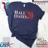 Hall and Oats Election 2020 Tee Shirts