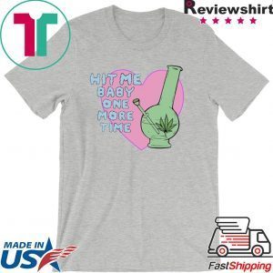 Hit Me Baby One More Time Tee Shirts