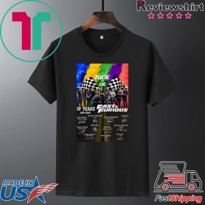 Hot 19 years 2001 2020 Fast & Furious signatures Ride or Die LGBT Tee Shirts